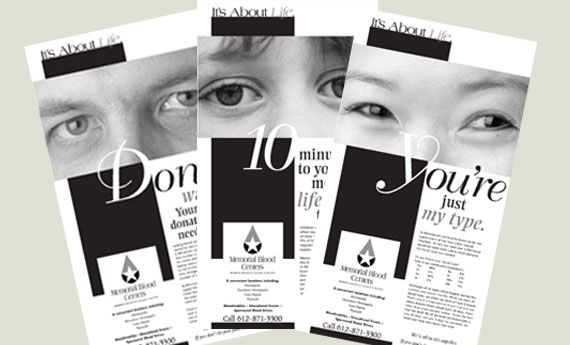 Memorial Blood Center Series of Ads Studio 810 designed Full page ad series for Memorial Blood Center