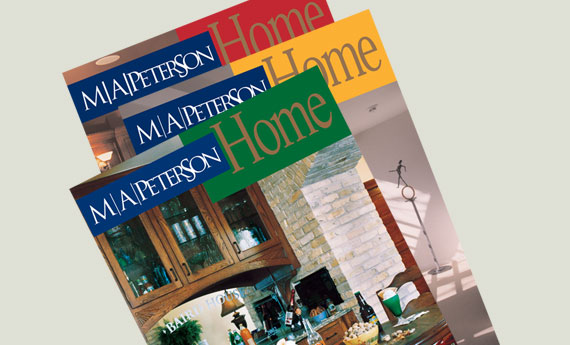MAPeterson Home Corporate Magazine Studio 810 designed a corporate magazine and newsletter for MAPeterson Home